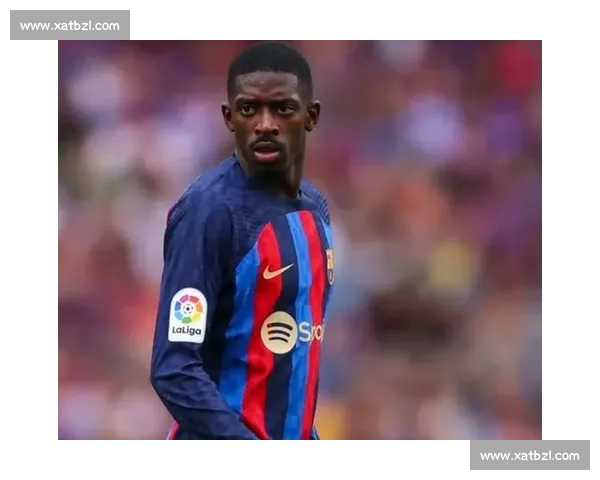 登贝莱复出首秀：重逢巴萨老友，坦言伤病抉择